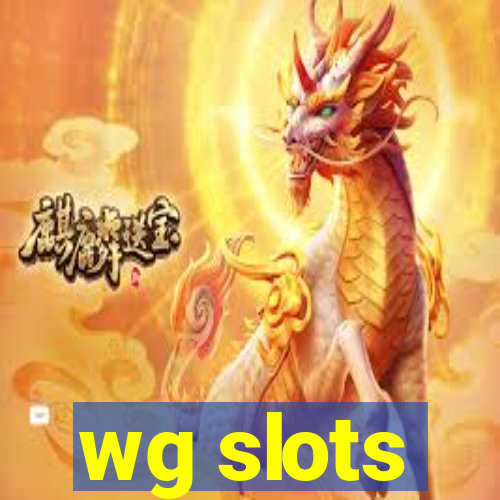 wg slots